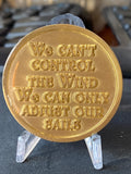 Sailboat We Can't Control The Wind We Can Only Adjust Our Sails Color Medallion Sailing Chip
