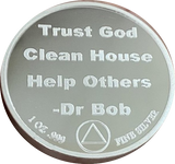 24 Hours AA Medallion 1 oz .999 Fine Silver Trust God Clean House Help Others Doctor Bob Chip