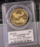 2015-W $50 American Gold Eagle – PCGS PR70DCAM • First Day of Issue • Edmund C. Moy Signature Label (West Point Mint)