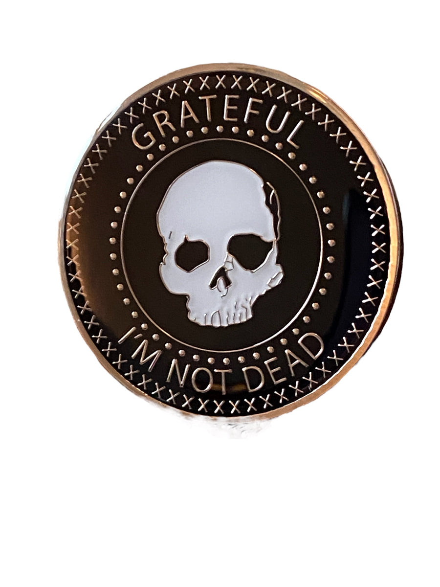 Grateful I'm Not Dead Sobriety Medallion Serenity Prayer Chip