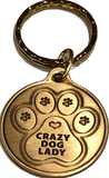 Crazy Dog Lady - A True Friend Dog Pet Keychain Bronze RecoveryChip Design - RecoveryChip