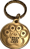 Crazy Dog Lady - A True Friend Dog Pet Keychain Bronze RecoveryChip Design - RecoveryChip