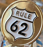 Color Rule 62 AA Medallion Don't Take yourself Too Damn Serious Sobriety Chip