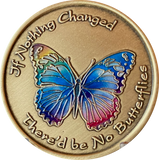 If Nothing Changed There'd Be No Butterflies Color Rainbow Serenity Prayer Medallion