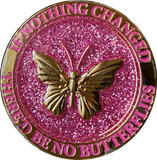 Butterfly If Nothing Changed There'd Be No Butterflies Reflex Pink Glitter Gold Plated Medallion