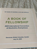 A Book of Fellowship - 90 Years of Sharing Love and Service 2025 AA International Convention