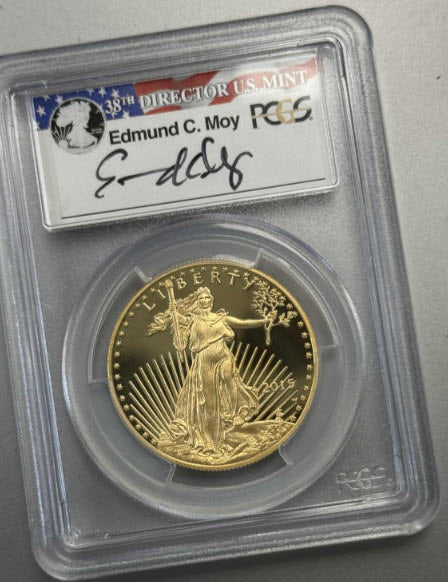 2015-W $50 American Gold Eagle – PCGS PR70DCAM • First Day of Issue • Edmund C. Moy Signature Label (West Point Mint)