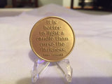 It Is Better To Light A Candle Than Curse The Darkness Medallion Chip Coin - RecoveryChip