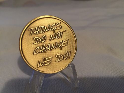 Things Do Not Change We Do Medallion Chip Coin Bronze Wisdom - RecoveryChip
