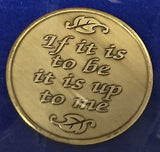 If It Is To Be It Is Up To Me Bronze Medallion Gandhi Chip Change The World - RecoveryChip