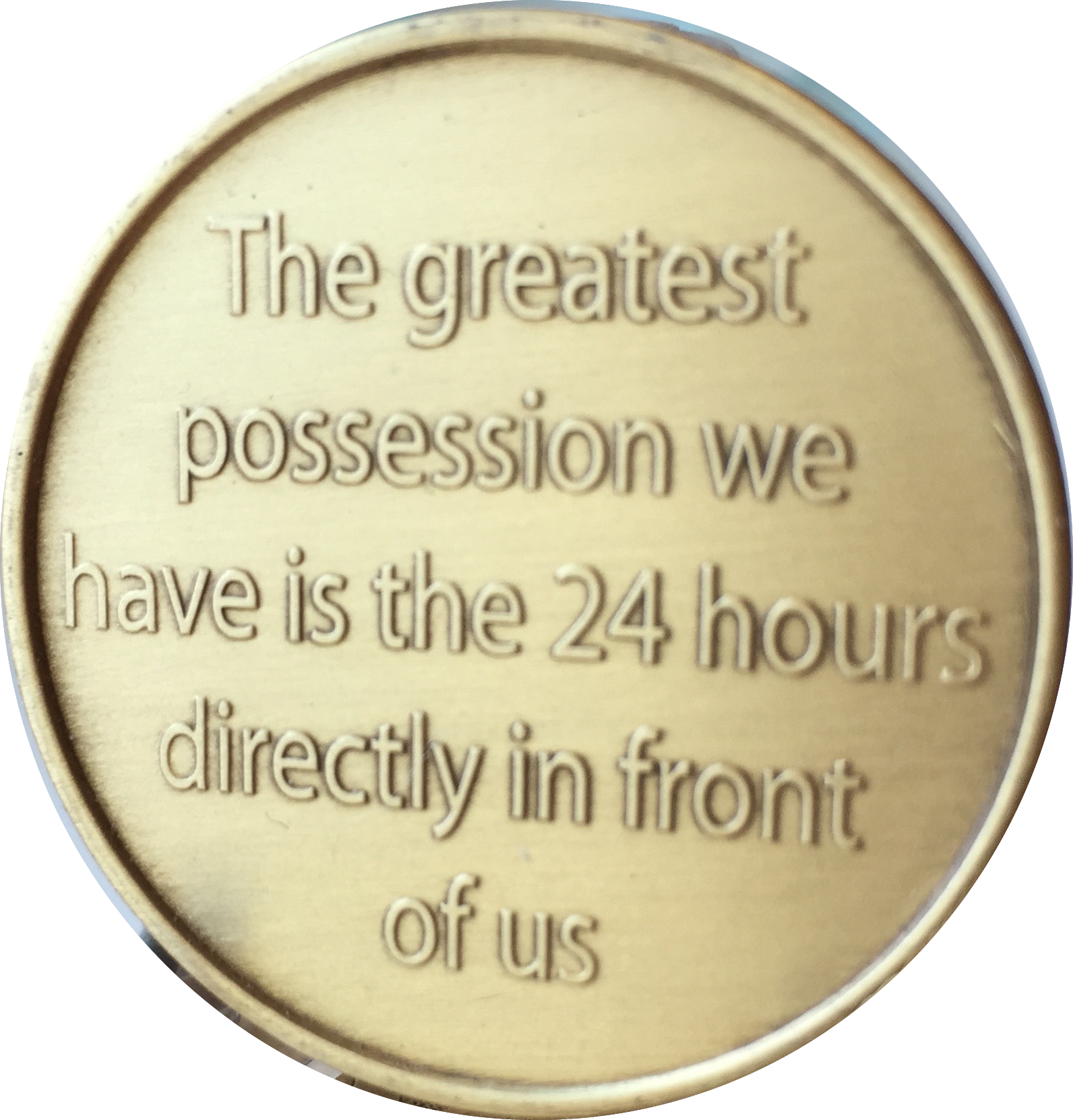 Camel One Day At A Time Greatest Possession 24 Hours Ahead Bronze