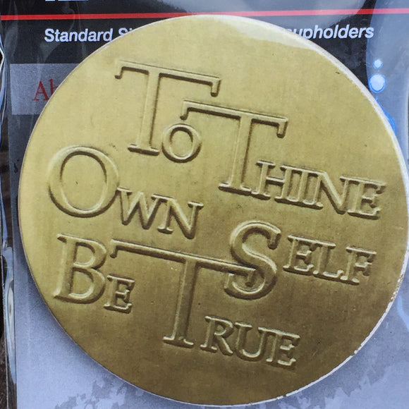 To Thine Own Self Be True AA Medallion Auto Car Coaster Absorbent Stone RecoveryChip Design - RecoveryChip