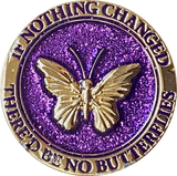 Butterfly If Nothing Changed There'd Be No Butterflies Reflex Purple Glitter Gold Plated Medallion