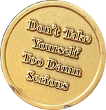 Rule 62 AA Medallion Don't Take yourself Too Damn Serious Rainbow LGBT Sobriety Chip
