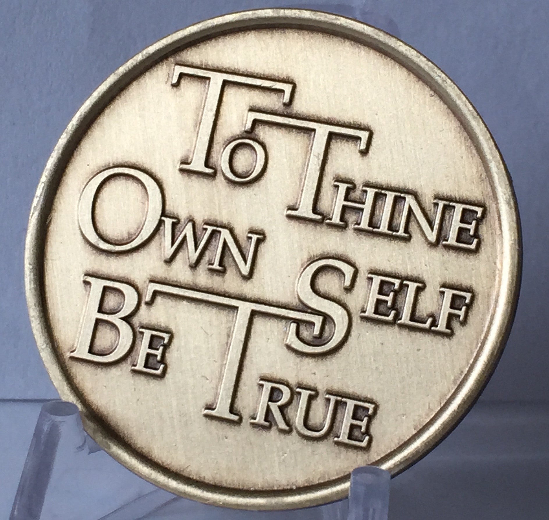 To Thine Own Self Be True - Serenity Prayer Bronze AA Medallion Chip C