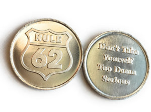 Rule 62 Aluminum Medallion Don't Take Yourself Too Damn Serious - RecoveryChip